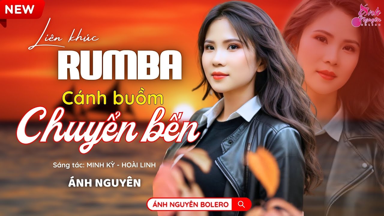 CÁNH BUỒM CHUYỂN BẾN | Ánh Nguyên Bolero| LK Rumba Nghe 15 Phút Ngủ Ngon Tới Sáng