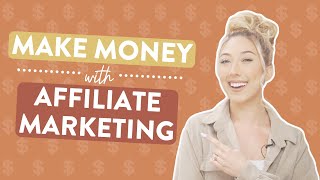 GET STARTED WITH AFFILIATE MARKETING IN 2024 | How to make money with Influencer affiliate marketing