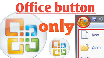 MS word 2007 Office button all doubt Clear.New.Open.Save.Save as .Print .Prepare .Send Publis.Close,