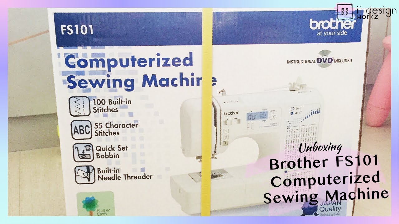 Unboxing Brother FS101 Computerized Sewing Machine 「 ii Design Workz 」