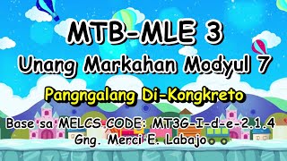 MTB MLE MODYUL 7 Pangngalang Di-Kongkreto