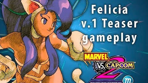 Marvel vs Capcom 2 M.U.G.E.N. Project - Felicia v1 Teaser Gameplay