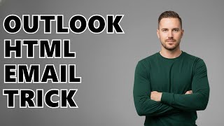 How To Send HTML Email In Outlook 365?