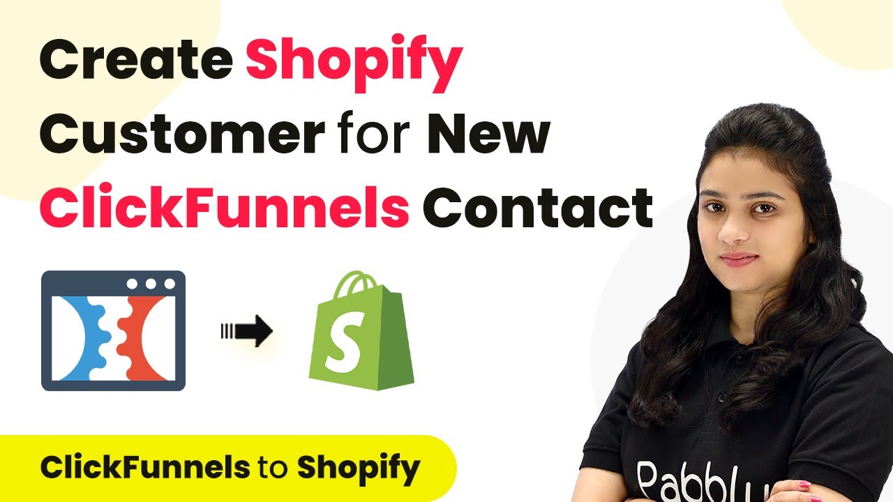 How to Create Shopify Customer for New ClickFunnels Contact