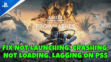Fix Avatar: Frontiers of Pandora- From the Ashes Crashing, Not Launching, Lagging, Won