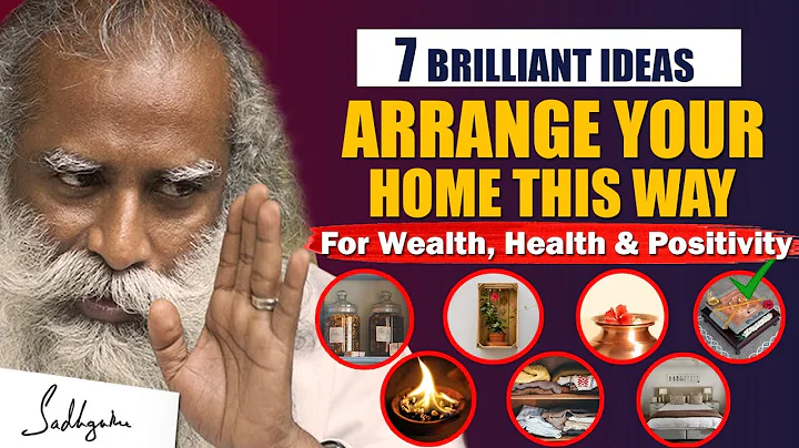 7 BRILLIANT IDEAS! Arrange Your Home This Way For Wealth, Health & Positivity | House | Sadhguru - DayDayNews