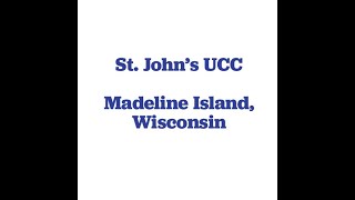 June 14, 2026 -  St. John's UCC Madeline Island