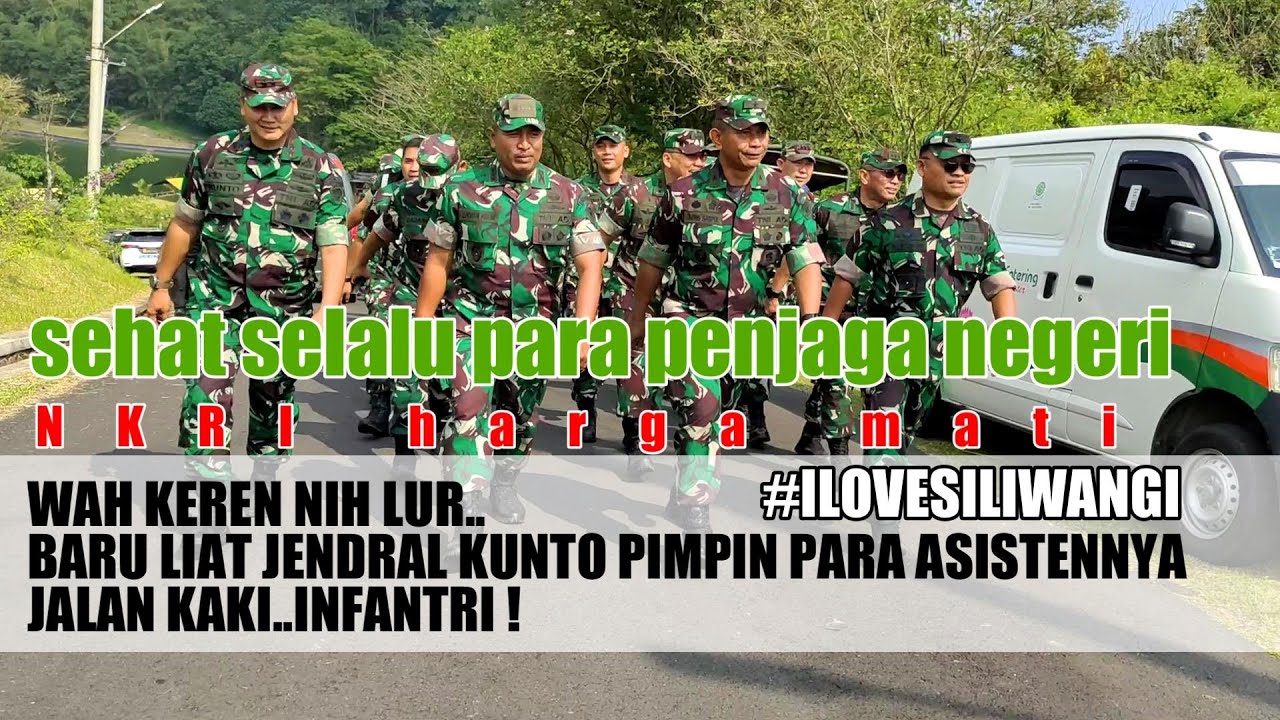 JENDRAL KUNTO PIMPIN JALAN KAKI PARA ASISTENNYA..KEREN PANGLIMA..INFANTRI ✊