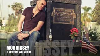 Morrissey - If Saturday Ever Comes (Lost Demo)