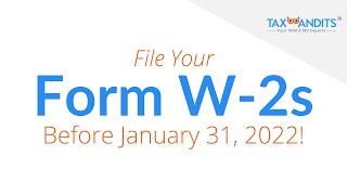 The Deadline To File Form W-2s is January 31!