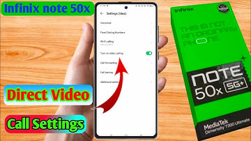 how to direct video call in infinix note 50x, infinix note 50x direct video call settings