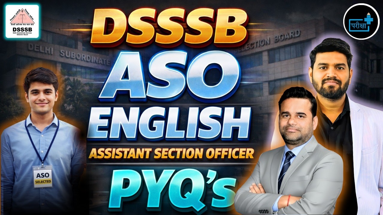 DSSSB ASO English PYQ’s |  Assistant Section Officer Previous Year Questions |  ASO English Strategy