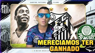SANTOS 1X1 PALMEIRAS - ANÁLISE POS JOGO 