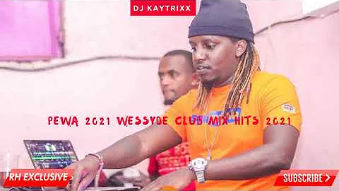 DJ Kaytrixx 2020 &2021 ALL CLUB BANGERS HITS  LIVE  MIX (PEWA 2021 Wessyde Club Mix   SpinCycle Ent)