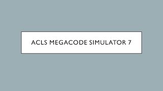 ACLS Mega Code Simulator 7