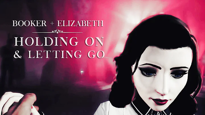Booker & Elizabeth | Holding on and letting go (Bi...