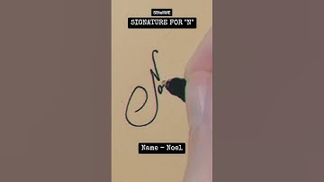 Signature for N | Noel | SBtellME Calligraphy and Handwriting #shorts #signature #calligraphy