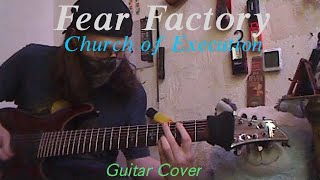 Fear Factory - Church of Execution [Guitar Cover]