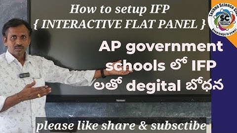 How to setup IFP{ INTERACTIVE FLAT PANEL } in government school in Andhra Pradesh
