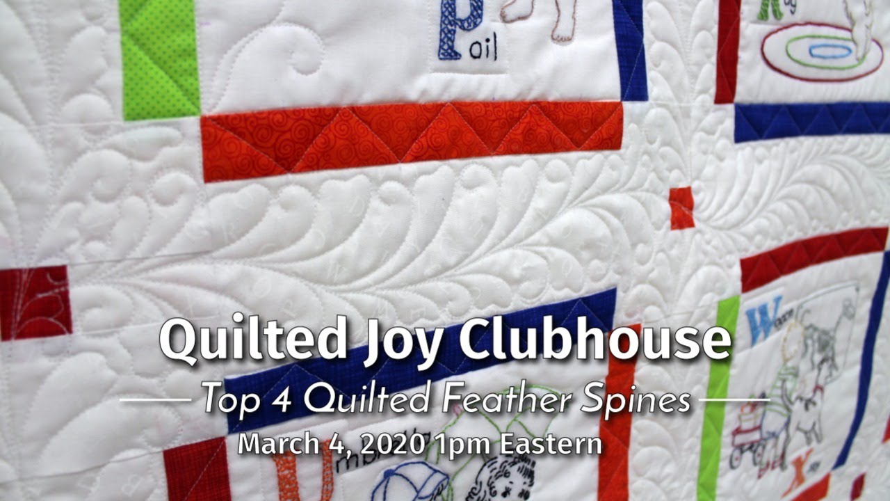 Four Types of Quilting Feather Spines Quilted Joy Clubhouse March