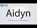 How to pronounce aidyn