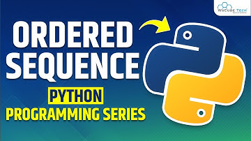 Python Ordered Sequence - Explained in Hindi