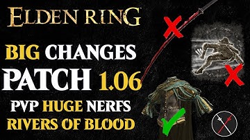 Elden Ring Patch 1.06 Rivers of Blood Nerfs, Bloodhound Steps Nerfs, Balance Changes, and Bug Fixes