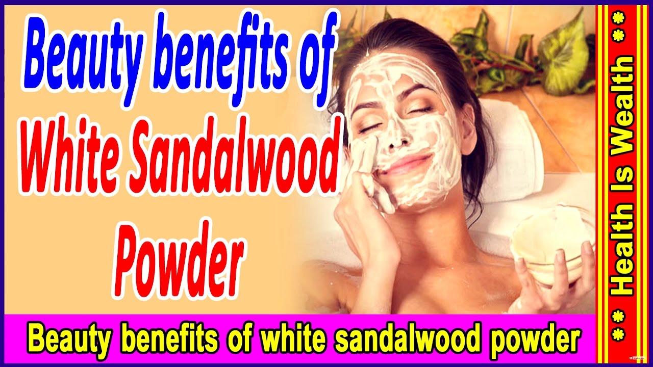 Beauty Benefits of Sandal चंदन के चमत्कारी फेस पैक Beauty YouTube