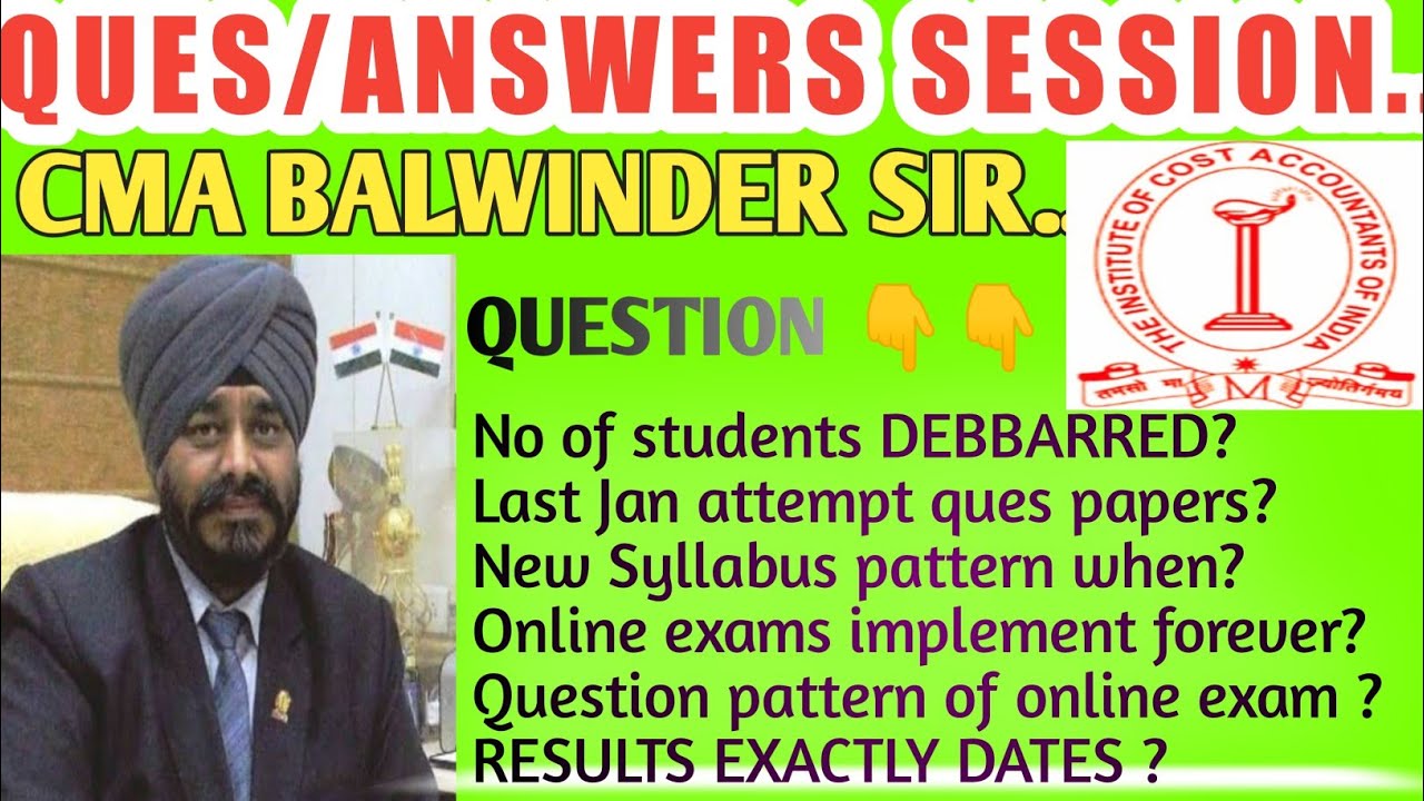 CMA exam mode/DEBARRED students list/New Syllabus /last question papers..all updates..