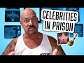 Celebrities in Prison - Ex Prisoner Reveals How Celebrities Do Time in Prison   |  149  |