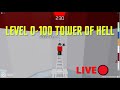 Tower Of Hell LEVELS 1-100 JOIN ME