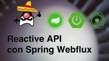 Meetup Febrero 2019 | "Reactive API con Spring Webflux"