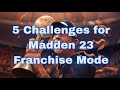 5 unique challenges for ultimate fun in madden franchise mode  gamejoytactics