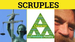 🔵 Scruples Meaning - Scrupulous Examples - Unscrupulous Definition - Scruples Meaning - GRE