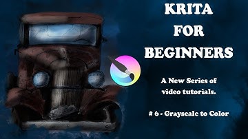 LEARNING TO USE KRITA: FROM GRAYSCALE TO COLOR