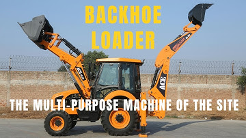 Backhoe Loader: The Multi-Purpose Machine of the Site