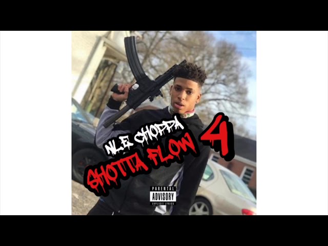 NLE Choppa - Shotta Flow 4 (Unreleased)
