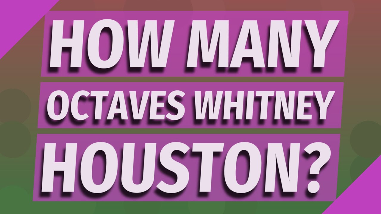 How many octaves Whitney Houston? - YouTube