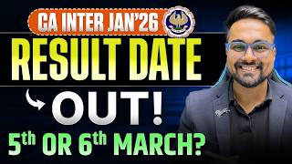 CA Inter Jan’26 Result Will Be OUT on 5th or 6th March? Ft. CA CS Shantam Gupta