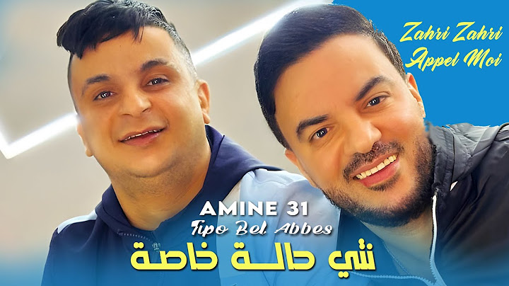 Amine 31 نتي حالة خاصة ( Zahri zahri appel moi ) Avec Tipo Bel Abbes | Clip Officiel 2025