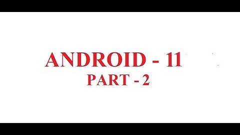ANDROID TUTORIAL - 11 - PART 2