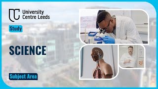 Science at University Centre Leeds | Study for 2025