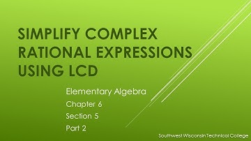 Simplify Complex Rational Expressions Using LCD - Elementary Algebra*