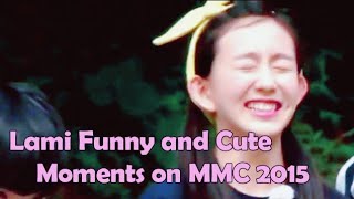 Lami Funny and Cute Moments on MMC 2015