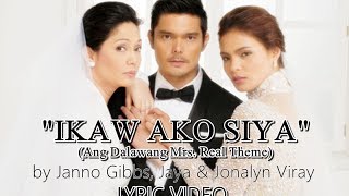 Ikaw Ako Siya by Janno Gibbs, Jaya & Jonalyn Viray [LYRIC VIDEO]