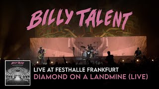 Billy Talent - Diamond On a Landmine (Live at Festhalle Frankfurt)