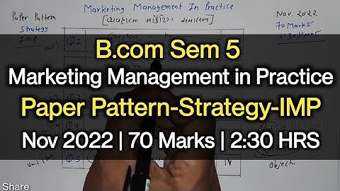 Marketing Management | Paper Pattern-Strategy-IMP | B.com Sem 5 | Nov 2022
