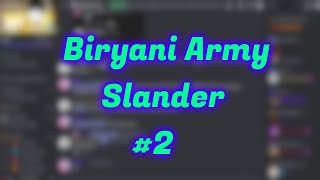 Biryani Army Slander #2