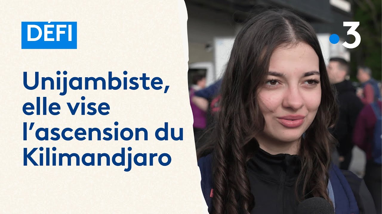 Amputée d'une jambe, elle se lance dans l'ascension du Kilimandjaro