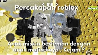 POV Percakapan roblox 😲 || Anak miskin berteman dengan Anak mafia kaya , kejam 💭 ❗❓ ||